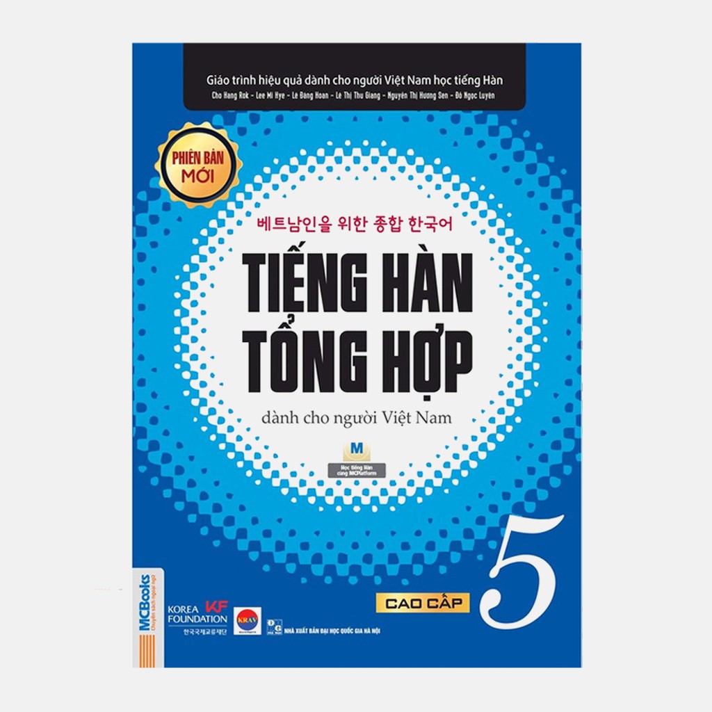 Sách – Giáo Trình Tiếng Hàn Tổng Hợp Dành Cho Người Việt Nam Cao Cấp 5 Bản 1 Màu (Học Kèm App Mcbooks)