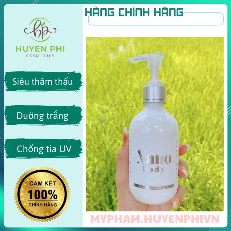 Kem Body Nano Huyền Phi - Dưỡng Da Trắng Mịn Tươi Trẻ, Không Bết Dính, Không Lộ Vân Kem, Thấm Cực Nhanh