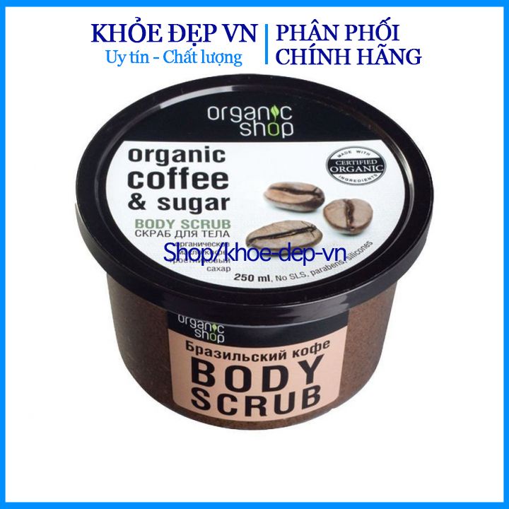 Tẩy da chết toàn thân Organic Coffee Shop Body Scrub 250ml bản Nga – trắng sáng da, tẩy tế bào chet