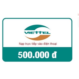 Thẻ nạp điện thoại Viettel 500.000 đ