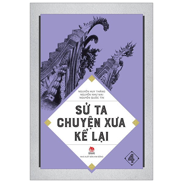 Sách - Sử ta - Chuyện xưa kể lại - Tập 4 kđ