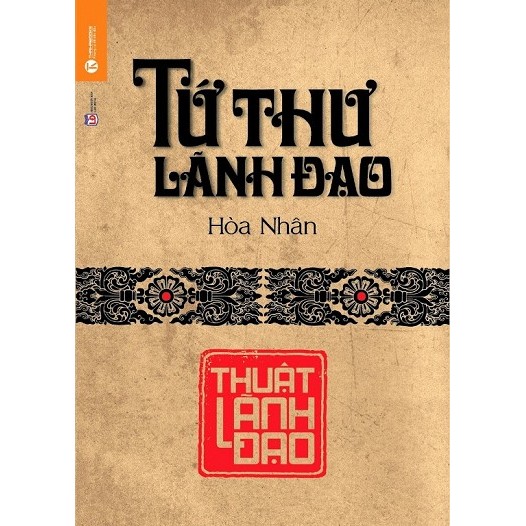 Sách - Tứ Thư Lãnh Đạo - Thuật Lãnh Đạo