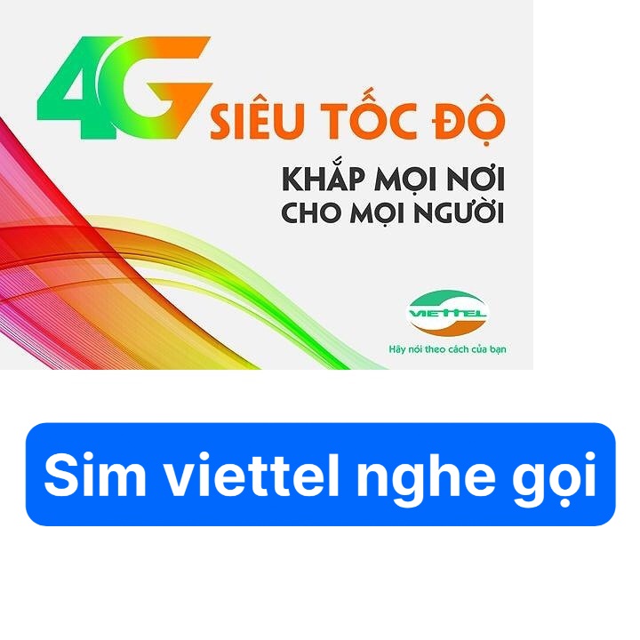 Sim viettel 4g nghe gọi, dùng tạo tài khoản, đăng kí được các gọi thoại data