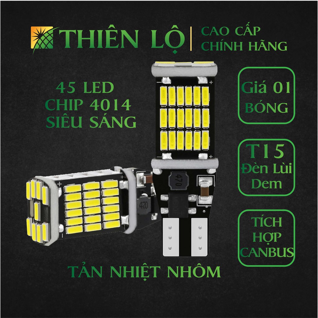 01 Bóng đèn LED T15 đèn lùi ô tô W16W 921 45 SMD 4014 siêu sáng chân T10 tích hợp sẵn Canbus chống lỗi của Thiên Lộ