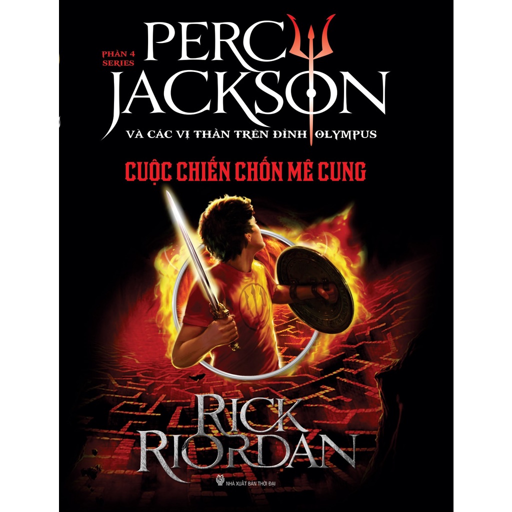 Sách: Cuộc Chiến Chốn Mê Cung (Phần 4 bộ Percy Jackson Và Các Vị Thần Trên Đỉnh Olympus)