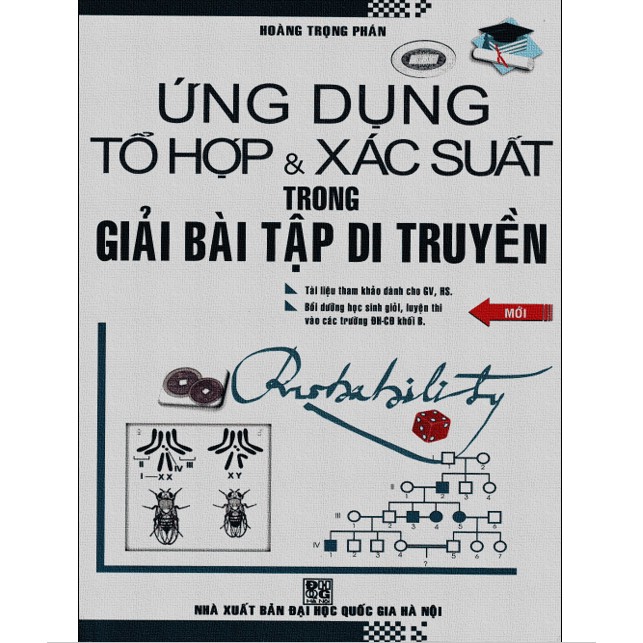 Sách - Ứng Dụng Tổ Hợp Và Xác Xuất Trong Giải Bài Tập Di Truyền
