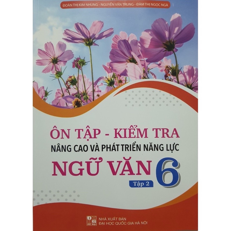 Sách - Combo Ôn tập - Kiểm Tra Nâng Cao Và Phát Triển Năng Lực Ngữ Văn 6