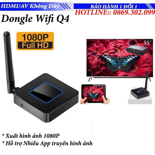 Thiết bị Dongle Wifi Display Q4 Truyền hình ảnh từ điện thoại lên tivi máy chiếu Hỗ trợ cả HDMI và Chuẩn AV cho Tivi