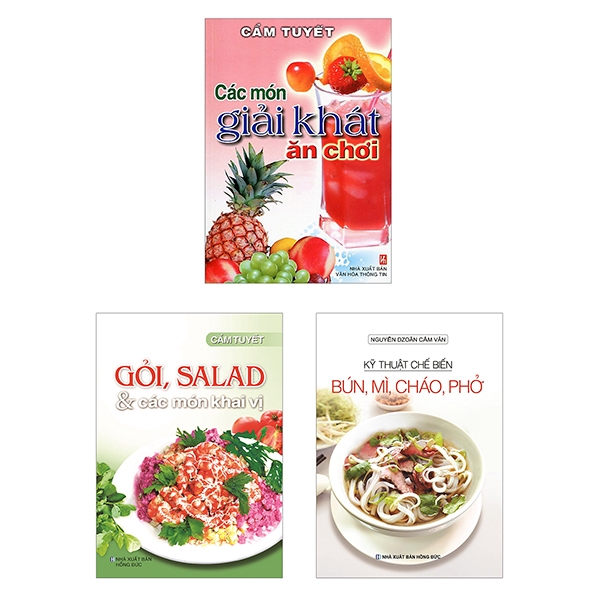 Sách - Bộ Sách Gỏi Salad Các Món Khai Vị + Các Món Giải Khát Ăn Chơi + Kỹ Thuật Chế Biến Bún, Mì, Cháo, Phở (Bộ 3 Cuốn)