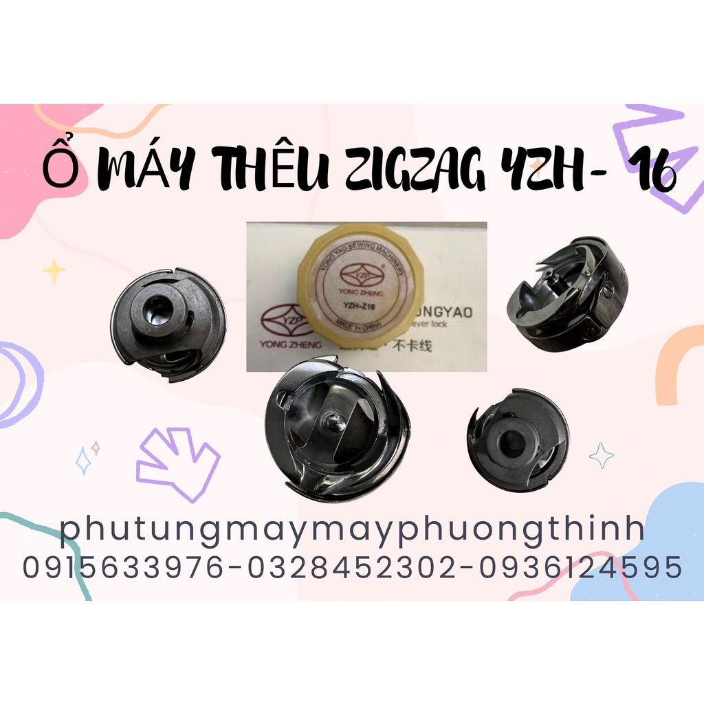 Ổ MÁY THÊU ZIGZAG YZH- 16