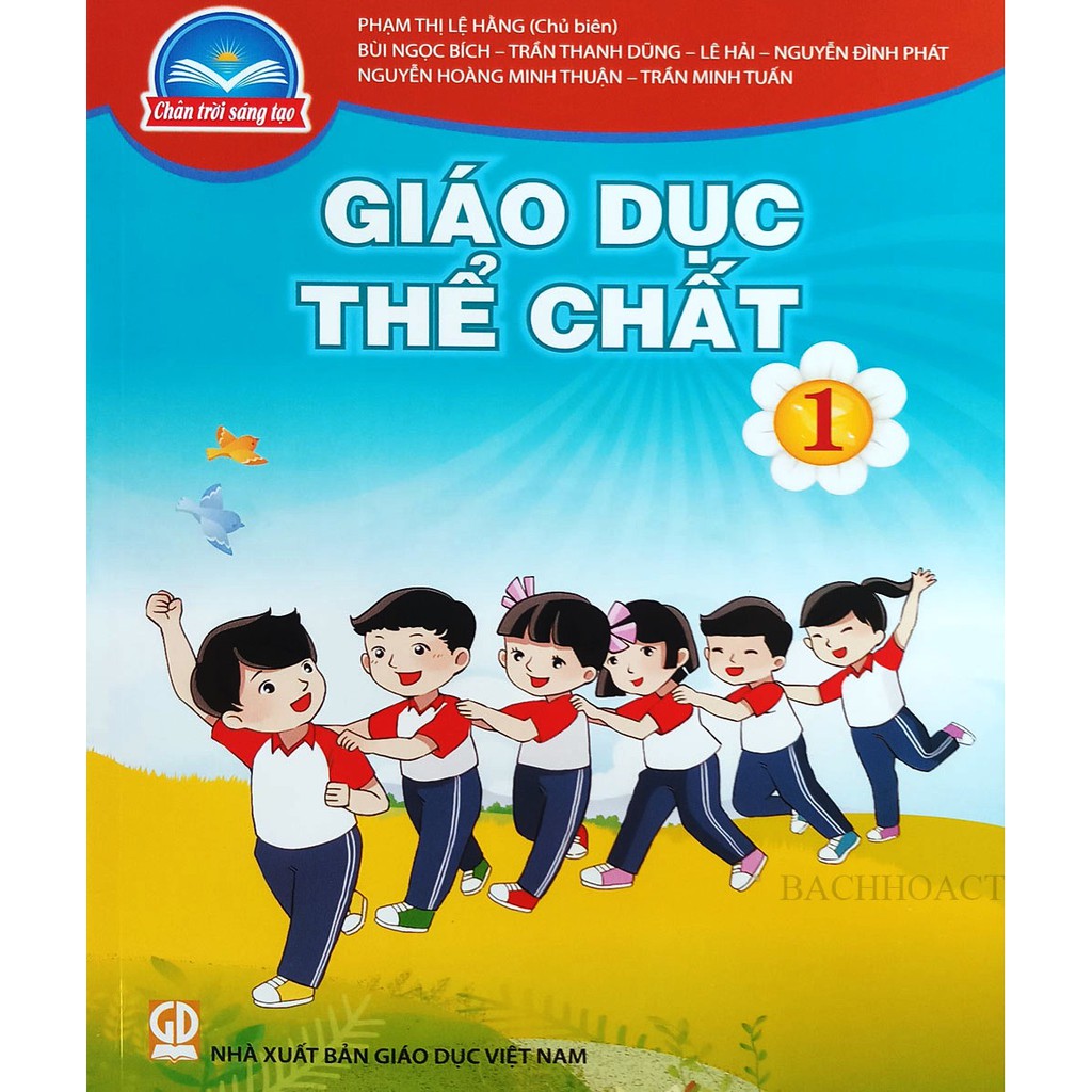 Sách giáo khoa - Giáo Dục Thể Chất 1 (thuộc bộ sách giáo khoa CHÂN TRỜI SÁNG TẠO)