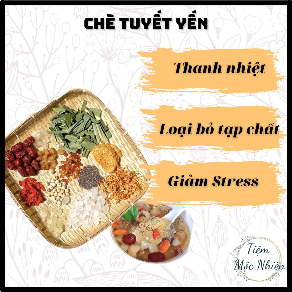 🍁🍁🍁CHÈ TUYẾT YẾN DƯỠNG NHAN [ thơm ngon bụng vị - lưu giữ thanh xuân ] ✳️✳️✳️