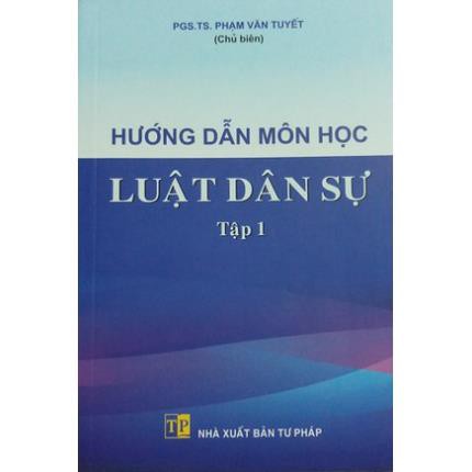 Sách Hướng Dẫn Môn Học Luật Dân Sự Tập 1