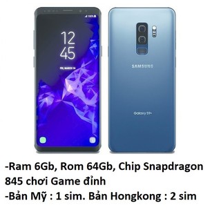 Điện thoại Samsung S9 Plus 64Gb Chip Snapdragon 845 99%, Fullbox