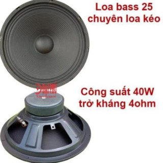 Loa bass 25 2.5 tấc 10inch cho loa kéo công suất 40W 4Ohm cho mạch loa kéo