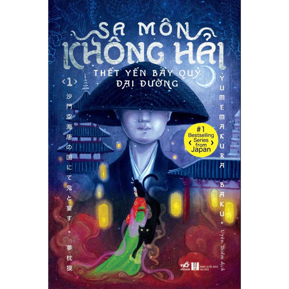 Sách - Sa Môn Không Hải Thết Yến Bầy Quỷ Đại Đường - Tập 1 [Nhã Nam]