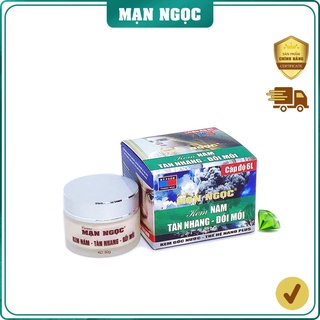 Kem MẠN NGỌC Nám - Tàn Nhang - Đồi Mồi (30g)