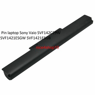 🎁 Freeship 🎁    Pin laptop Sony Vaio SVF142C29W SVF1421ESGW SVF1421ESGB