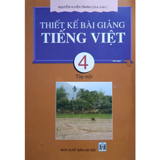 Sách - Thiết kế bài giảng Tiếng Việt 4 Tập 1