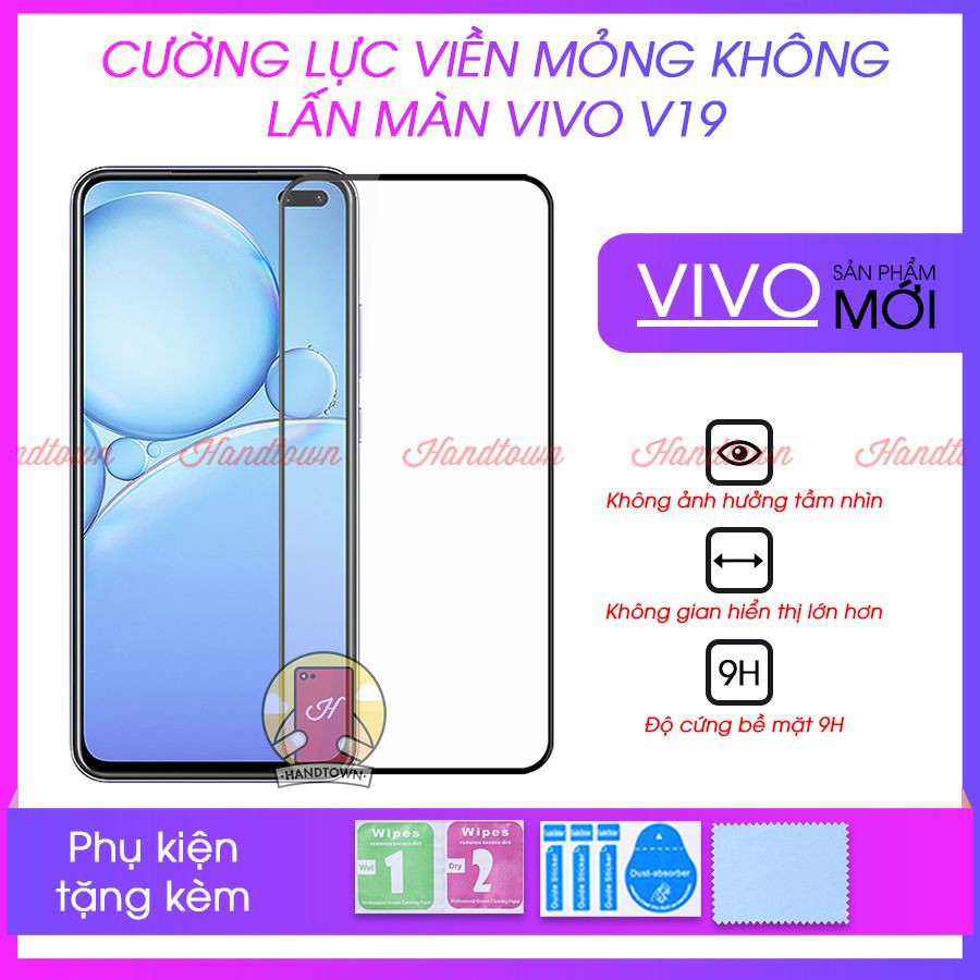 Kính Cường Lực Viền Mỏng Dành Cho Vivo V19 Không Lấn Màn