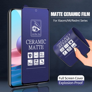 Kính Cường Lực Gốm Dẻo Chống Tia Sáng Xanh AG Không Sứt Mẻ cho Xiaomi 11T Mi 11 Lite 10T 9T Pro Poco X3 NFC M3 F2 Pro Redmi Note 12 12s 10 9 8 7 Pro 9S 10S 9T 9A 9C