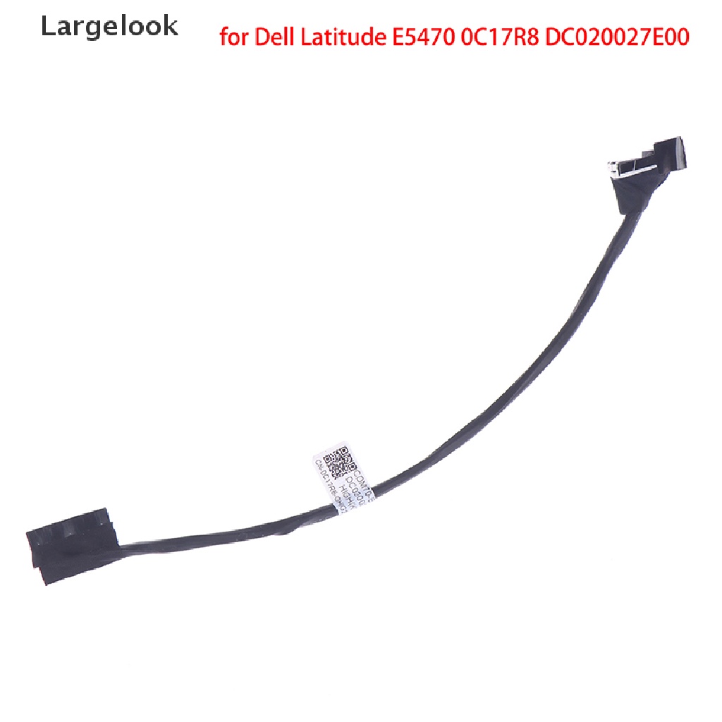 1 Cáp Pin Lớn Cho Dell Latitude E5470 0C17R8