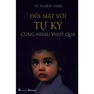 Sách - đối mặt với tự kỷ cùng nhau vượt qua