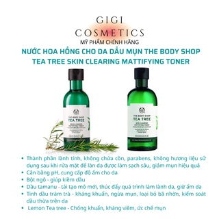 Nước Hoa Hồng Giảm Mụn, Mờ Thâm The Body Shop Tea Tree Skin Clearing Mattifying Toner, Dưỡng Ẩm Da, Kiềm Dầu