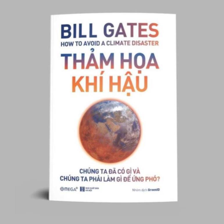 Sách - Thảm Họa Khí Hậu - Cuốn Sách Mới Nhất Của Bill Gates [AlphaBooks]