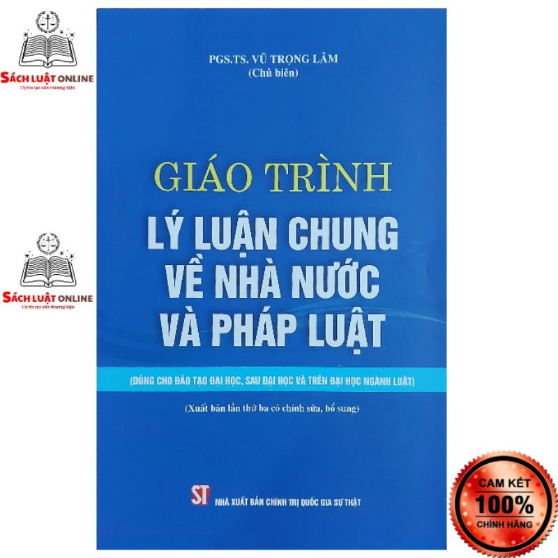 Sách - Giáo trình lý luận chung về nhà nước và pháp luật (Dành cho đào tạo đại học , sau đại học và trên đại học ...