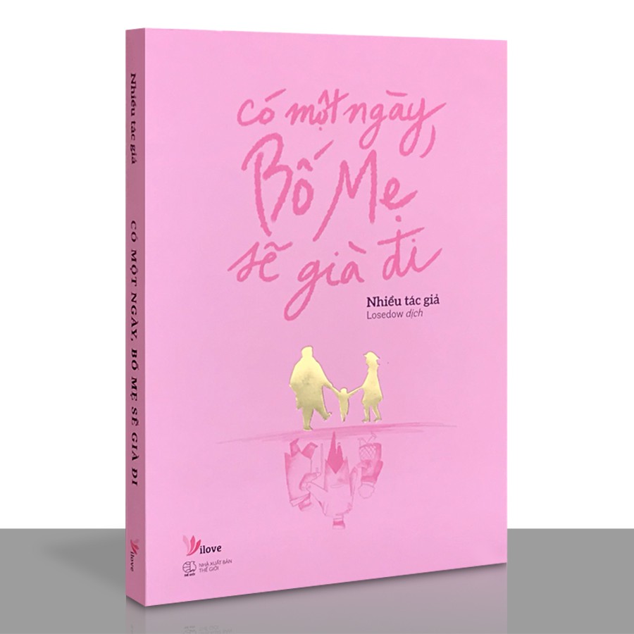 Sách - Có Một Ngày, Bố Mẹ Sẽ Già Đi (Kèm Bookmark)