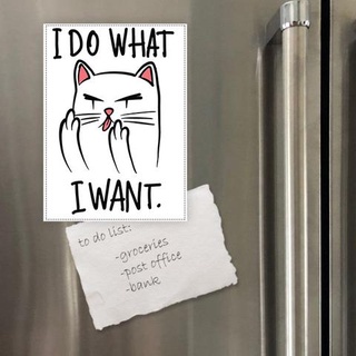 Nam châm hít dán tủ lạnh để trang trí in hình I do what i want