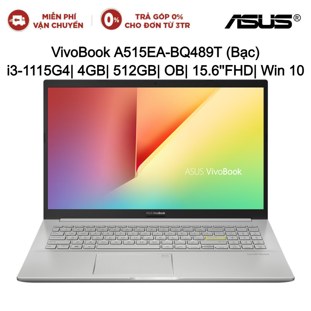 [Mã ELTECHZONE giảm 5% đơn 500K] Laptop ASUS VivoBook A515EA-BQ489T Bạc i3-1115G4| 4GB| 512GB| OB| 15.6''FHD| Win 10