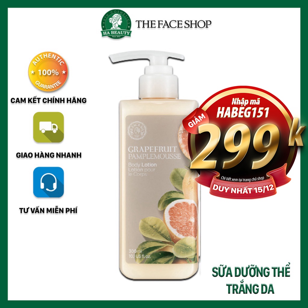 Sữa dưỡng thể dưỡng ẩm tốt trắng da thơm lâu The Face Shop Grapefruit Body Lotion 300ml The Face Shop