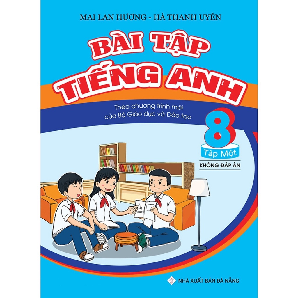 Sách- Bài Tập Tiếng Anh 8 Tập 1 - Không Đáp Án (Theo Chương Trình Mới Của Bộ GD&amp;ĐT)