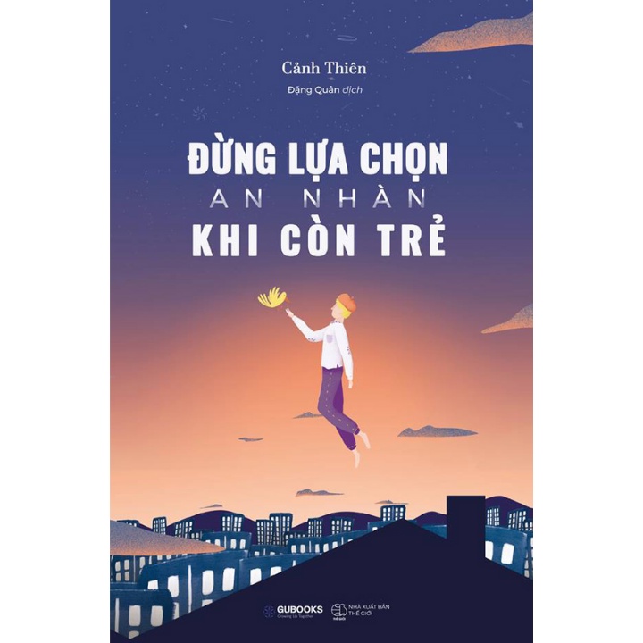 Sách - Combo 999 Lá Thư Gửi Cho Chính Mình (tái bản mới) + Đừng Lựa Chọn An Nhàn Khi Còn Trẻ (Bộ 3 Cuốn)