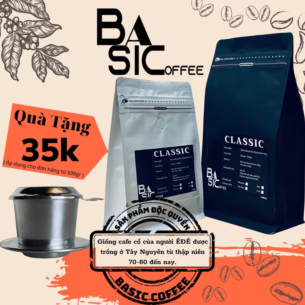 Cà Phê Nguyên Chất Classic Cafe Robusta Sẻ Đăk Lăk Basic Coffee Rang Mộc Hương Vị Đậm Đà Truyền Thống