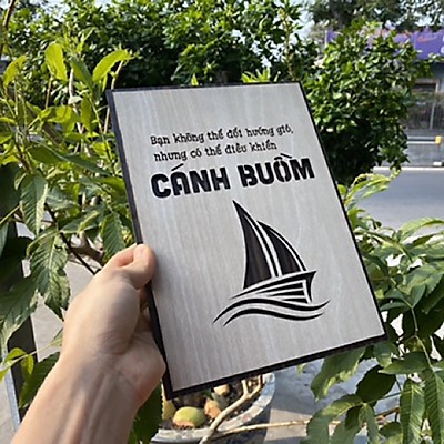 Tranh treo tường (Bạn không thể thay đổi hướng gió, nhưng có thể điều khiển cánh buồm-TTT01