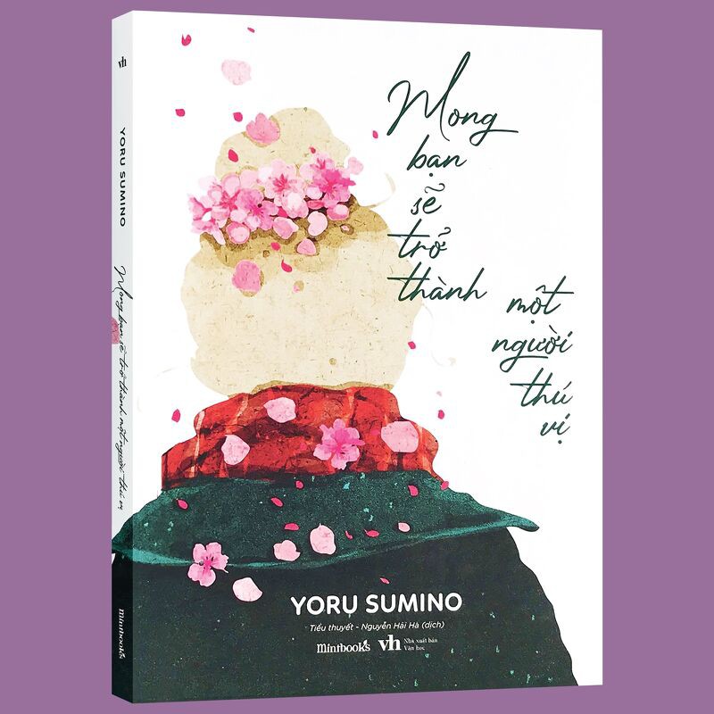 Sách - Mong Bạn Sẽ Trở Thành Một Người Thú Vị