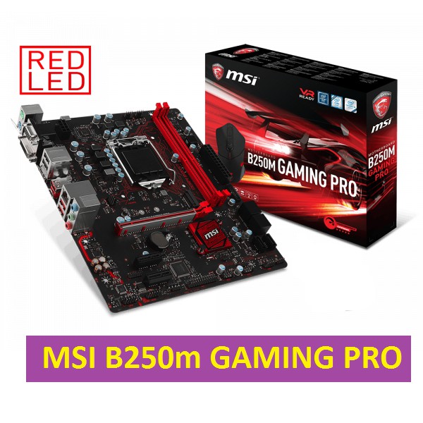 Main MSI B250M Gaming Pro socket 1151 cũ có hộp