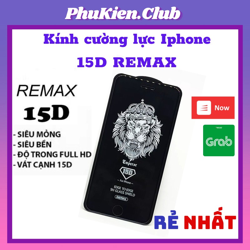 Kính cường lực iPhone Full Màn 15D REMAX ip 5/5s/6/6plus/6s/6s plus/6/7/7plus/8/8plus/x/xs/xs max/11/11 pro/11 promax