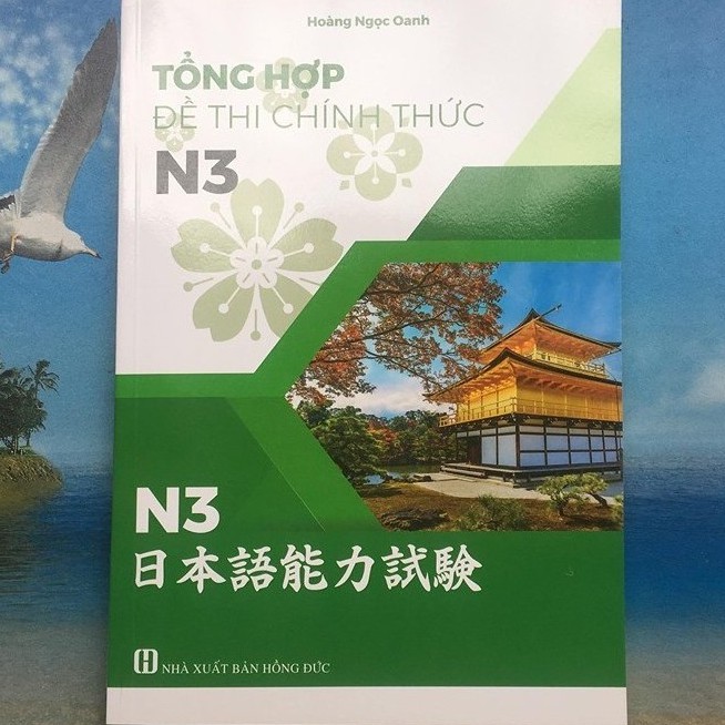 Sách - Tổng hợp đề thi chính thức tiếng Nhật trình độ N3 (2010 - 2018) Tác giả Ngọc Oanh | BigBuy360 - bigbuy360.vn