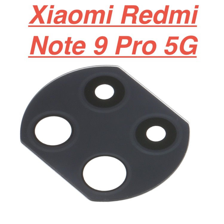 Mặt kính camera sau Xiaomi Redmi Note 9 Pro 5G dành để thay thế mặt kính camera trầy vỡ bể cũ linh kiện thay thế