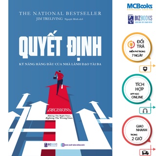 Sách - Quyết Định: Kỹ Năng Lãnh Đạo Hàng Đầu Của Nhà Lãnh Đạo Tài Ba Mcbooks