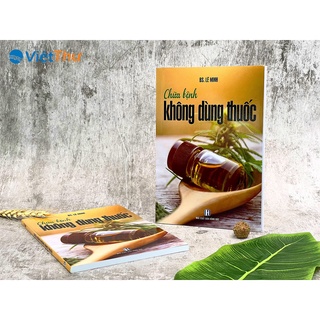 Sách Chữa Bệnh Không Dùng Thuốc (Bác Sĩ Lê Minh)