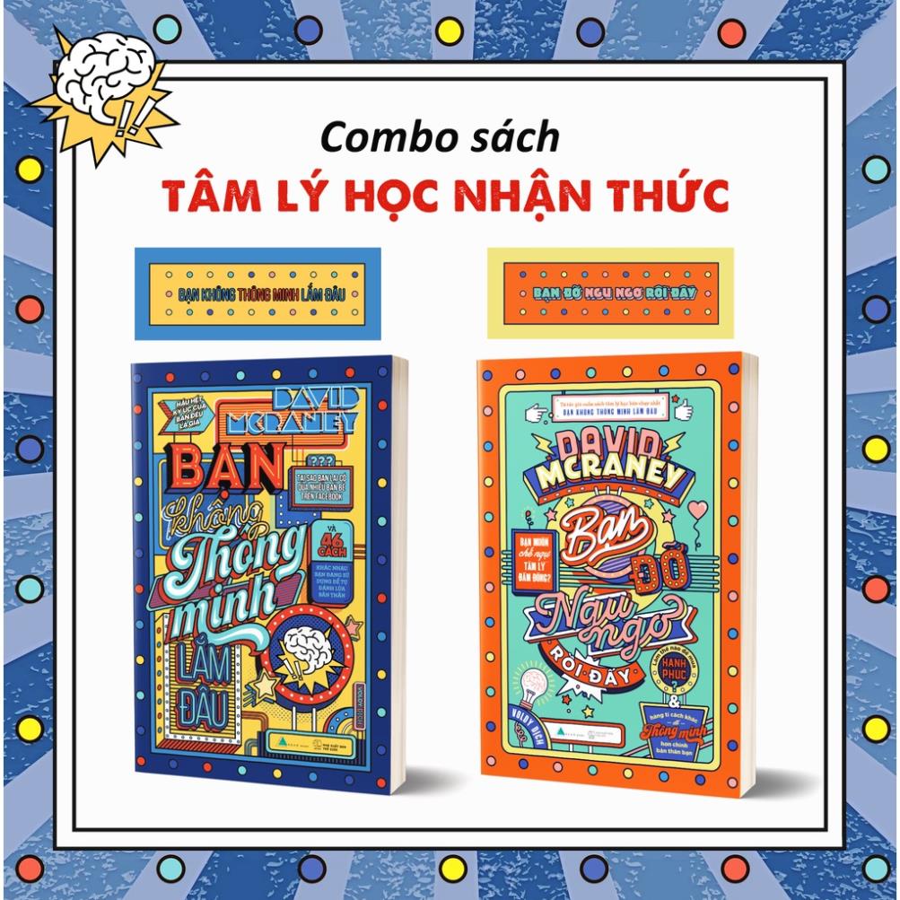 Sách - Combo 2 cuốn Bạn Không Thông Minh Lắm Đâu &amp; Bạn Đỡ Ngu Ngơ Rồi Đấy (Tái Bản 2021) [AZVietNam]