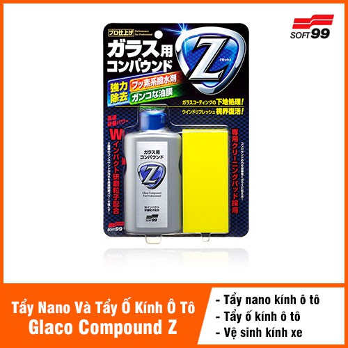 Dung Dịch Tẩy Ố Tẩy Nano Kính Ô Tô Chuyên Dụng Glaco Compound Z