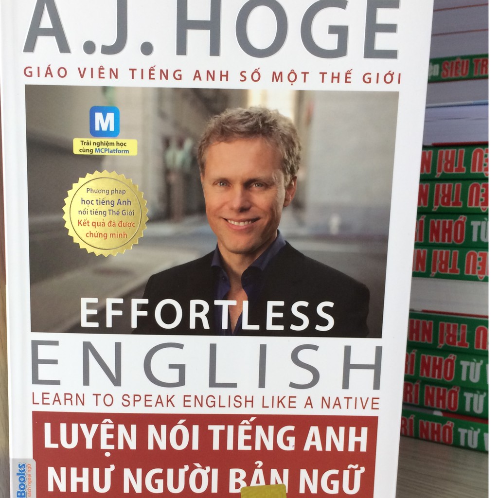 Cuốn sách Luyện Nói Tiếng Anh Như Người Bản Ngữ - Tác giả A J Hoge