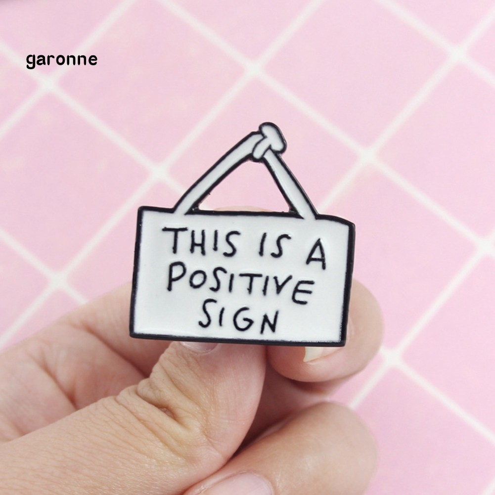 Ghim cài unisex in chữ THIS IS A POSITIVE SIGN dành cho túi xách/áo khoác/cổ áo