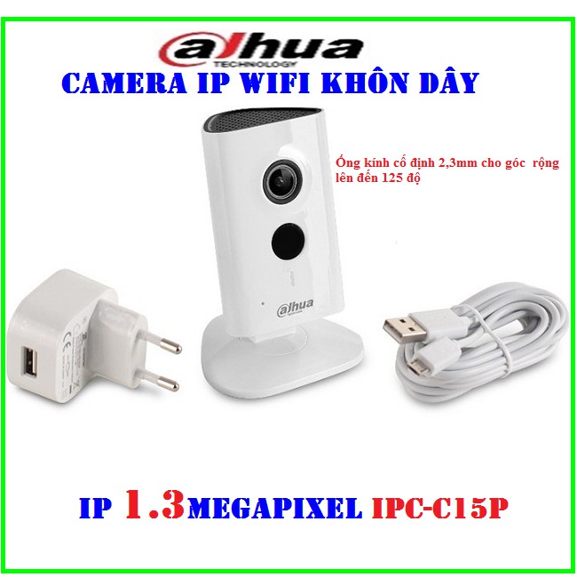 Camera IP WIFI không dây 1.3Megapixel Dahua IPC-C15P, Ống kính cố định 2,3mm cho góc  rộng lên đến 125 độ